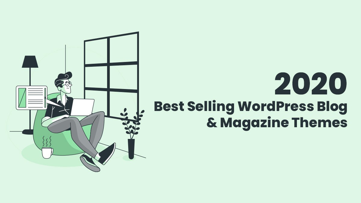 2020 Best Selling WordPress Blog Themes and Magazine Themes - Graphic Designs